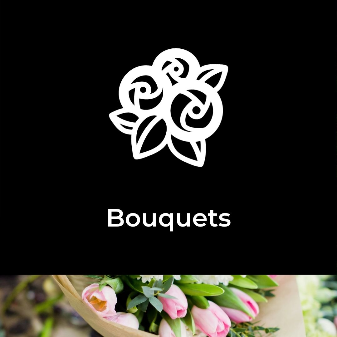 
    Bouquets
  