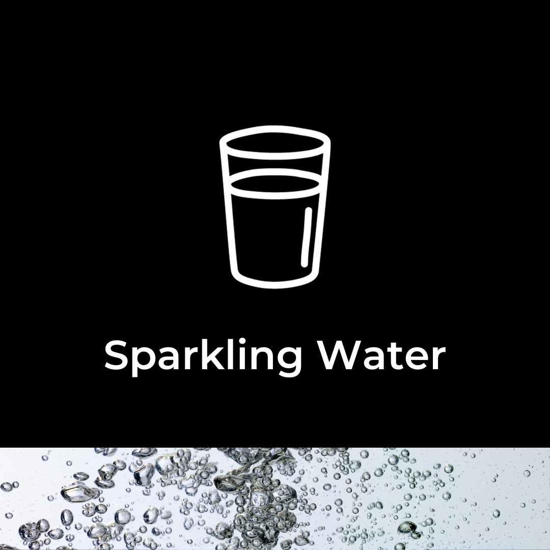 
    Sparkling Water
  
